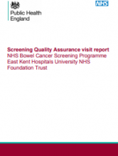 Screening Quality Assurance visit report: NHS Bowel Cancer Screening Programme East Kent Hospitals University NHS Foundation Trust